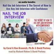 An Audio Bundle: Nail The Job Interview! & The Secret of How To Ace Any Job Interview With Confidence! by  Ron Krannich PhD audiobook