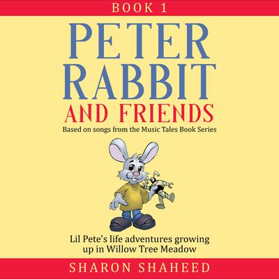 Peter Rabbit and Friends, Book 1 by Sharon Y. Shaheed audiobook