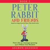 Peter Rabbit and Friends, Book 2 by  Sharon Y. Shaheed audiobook