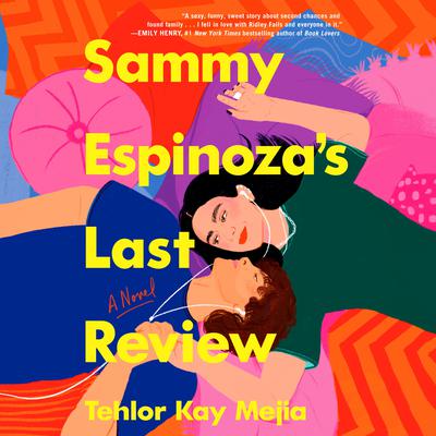 Sammy Espinoza's Last Review by Tehlor Kay Mejia audiobook