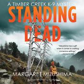 Standing Dead by  Margaret Mizushima audiobook