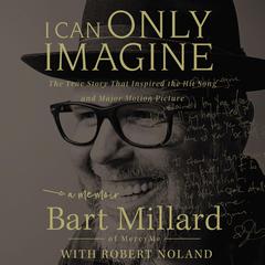I Can Only Imagine by Bart Millard audiobook