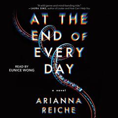 At the End of Every Day by Arianna Reiche audiobook