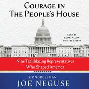 Courage in the People's House by  Joe Neguse audiobook