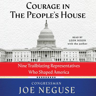 Courage in the People's House by Joe Neguse audiobook