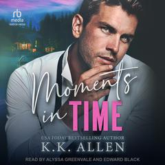 Moments In Time by K.K. Allen audiobook