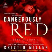Dangerously Red by  Kristin Miller audiobook