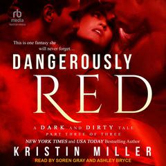 Dangerously Red by Kristin Miller audiobook