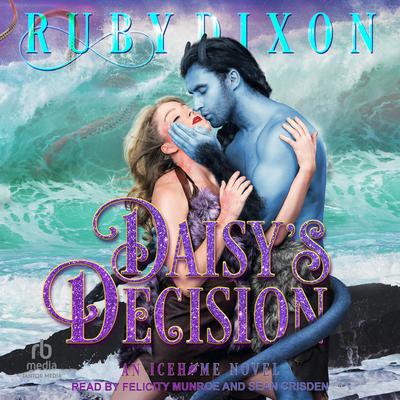 Daisy's Decision by Ruby Dixon audiobook
