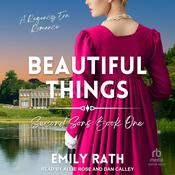 Beautiful Things by  Emily Rath audiobook