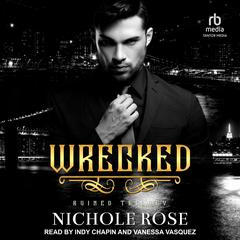 Wrecked by Nichole Rose audiobook