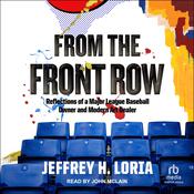 From the Front Row by  Jeffrey Loria audiobook
