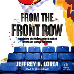 From the Front Row by Jeffrey Loria audiobook