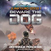 Beware the Dog by  Dominique Mondesir audiobook