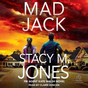 Mad Jack by  Stacy M. Jones audiobook