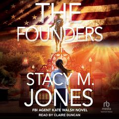 The Founders by Stacy M. Jones audiobook