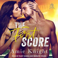 The First Score by Amie Knight audiobook