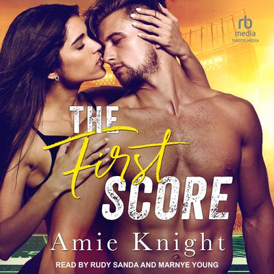 The First Score by Amie Knight audiobook