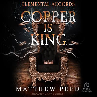 Copper is King by Matthew Peed audiobook