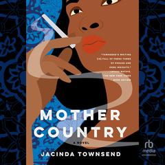 Mother Country by Jacinda Townsend audiobook