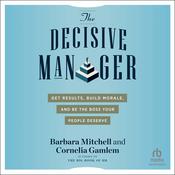 The Decisive Manager by  Cornelia Gamlem audiobook