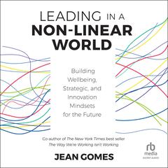 Leading in a Non-Linear World by Jean Gomes audiobook