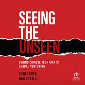 Seeing the Unseen by  Guoli Chen audiobook