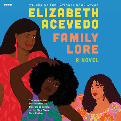 Family Lore by Elizabeth Acevedo audiobook