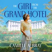 The Girl from the Grand Hotel by  Camille Aubray audiobook