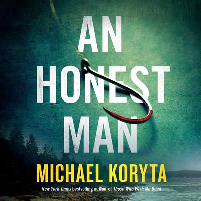 An Honest Man by Michael Koryta audiobook