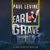 Early Grave by  Paul Levine audiobook
