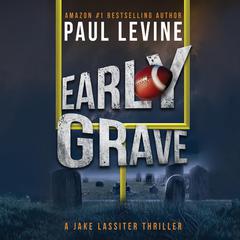 Early Grave by Paul Levine audiobook
