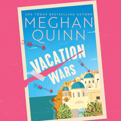 Vacation Wars by Meghan Quinn audiobook