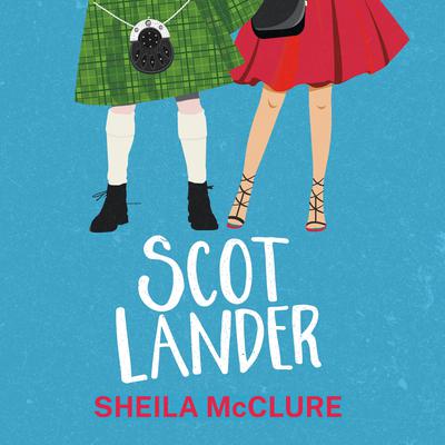 Scotlander by Sheila McClure audiobook