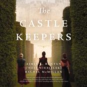The Castle Keepers by  Aimie Runyan audiobook