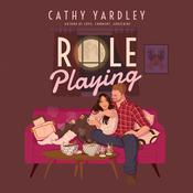 Role Playing by  Cathy Yardley audiobook