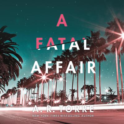 A Fatal Affair by A. R. Torre audiobook