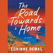 The Road towards Home by  Corinne Demas audiobook