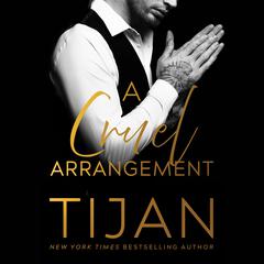 A Cruel Arrangement by Tijan audiobook