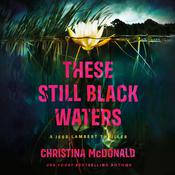 These Still Black Waters by  Christina McDonald audiobook