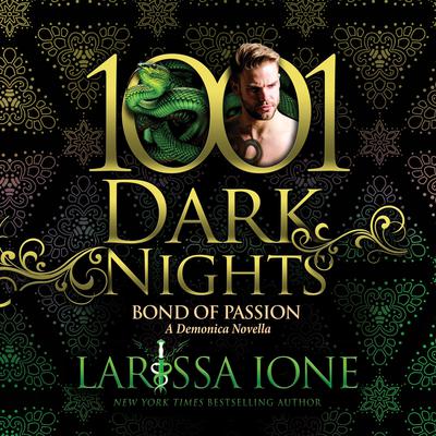 Bond of Passion by Larissa Ione audiobook
