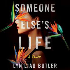 Someone Else's Life by Lyn Liao Butler audiobook
