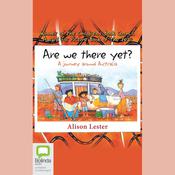 Are We There Yet? by  Alison Lester audiobook