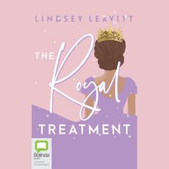 The Royal Treatment by Lindsey Leavitt audiobook