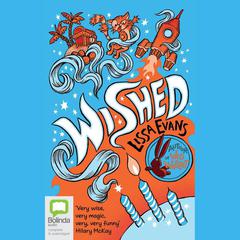 Wished by Lissa Evans audiobook