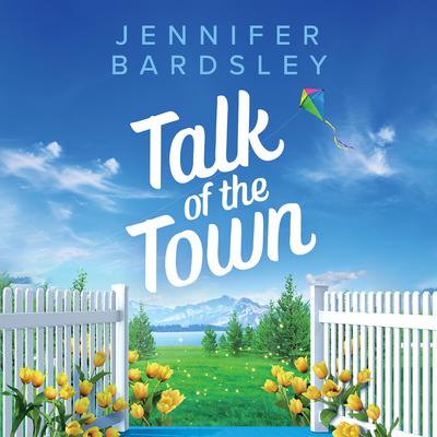 Talk of the Town by Jennifer Bardsley audiobook