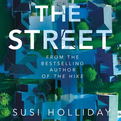 The Street by Susi Holliday audiobook