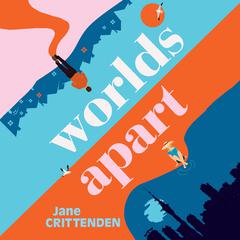 Worlds Apart by Jane Crittenden audiobook