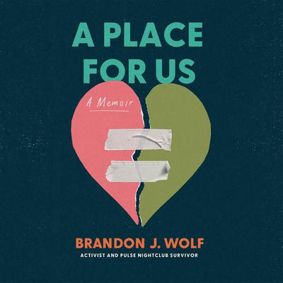 A Place for Us by Brandon J. Wolf audiobook
