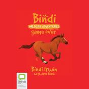 Game Over by  Bindi Irwin audiobook